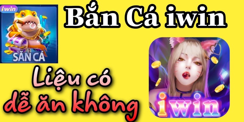 Giới thiệu tựa game Bắn Cá offline IWIN